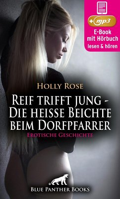 Cover Reif trifft jung - Die heiße Beichte beim Dorfpfarrer   Erotische Geschichte (eBook, ePUB)