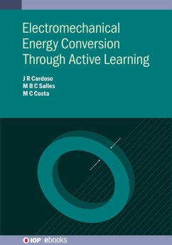 Electromechanical Energy Conversion Through Active Learning (eBook, ePUB) - Cardoso, José Roberto; de Camargo Salles, Mauricio Barbosa; Costa, Mauricio Caldora