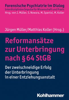 Reformansätze zur Unterbringung nach § 64 StGB (eBook, ePUB)