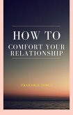 How to comfort your relationship (eBook, ePUB)