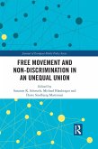 Free Movement and Non-discrimination in an Unequal Union (eBook, ePUB)