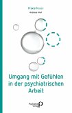 Umgang mit Gefühlen in der psychiatrischen Arbeit (eBook, ePUB)