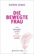 Die bewegte Frau (eBook, ePUB) - Bild 1