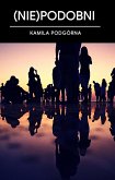 (Nie)podobni (eBook, ePUB)