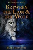 Between the Lion & the Wolf (eBook, ePUB)
