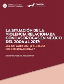 La situación de la violencia relacionada con las drogas en México del 2006 al 2017 (eBook, ePUB)
