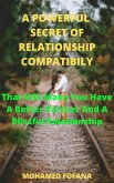 A Powerful Secret Of Relationship Compatibility That Will Make You Have A Better Partner And A Blissful Relationship (eBook, ePUB)