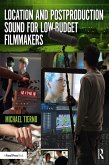 Location and Postproduction Sound for Low-Budget Filmmakers (eBook, PDF)