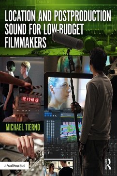 Location and Postproduction Sound for Low-Budget Filmmakers (eBook, PDF) - Tierno, Michael