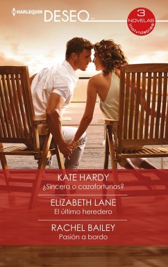 Cover ¿Sincera o cazafortunas? - El último heredero - Pasión a bordo (eBook, ePUB)