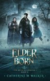 Elder Born (eBook, ePUB)