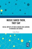 Music Saved Them, They Say (eBook, ePUB)