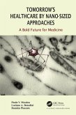 Tomorrow's Healthcare by Nano-sized Approaches (eBook, ePUB)