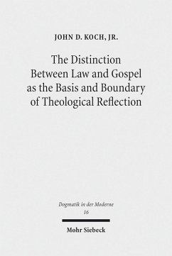 Cover The Distinction Between Law and Gospel as the Basis and Boundary of Theological Reflection (eBook, PDF)