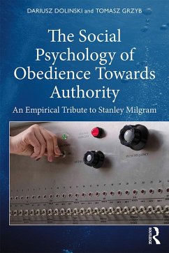 The Social Psychology of Obedience Towards Authority (eBook, ePUB) - Dolinski, Dariusz; Grzyb, Tomasz