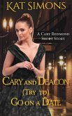 Cary and Deacon (Try to) Go on a Date (Cary Redmond Short Stories, #6) (eBook, ePUB)