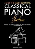 55 Of The Most Beautiful Classical Piano Solos (eBook, ePUB)