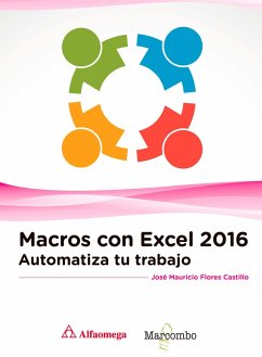 Macros con Excel 2016. Automatiza tu trabajo (eBook, PDF) - Flores Castillo, José Mauricio