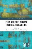 Film and the Chinese Medical Humanities (eBook, PDF)