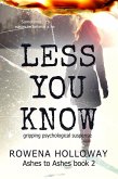 Less You Know (Ashes To Ashes, #2) (eBook, ePUB)