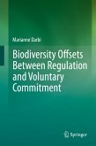 Biodiversity Offsets Between Regulation and Voluntary Commitment (eBook, PDF)