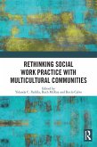 Rethinking Social Work Practice with Multicultural Communities (eBook, ePUB)