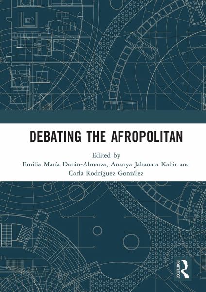 Debating the Afropolitan (eBook, PDF) Debating the Afropolitan (eBook, PDF)