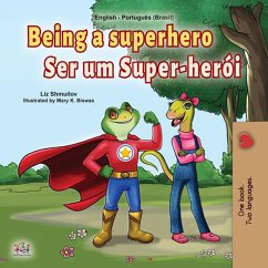Being a Superhero Ser um Super-herói (English Portuguese Bilingual Collection) (eBook, ePUB) Being a Superhero Ser um Super-herói (English Portuguese Bilingual Collection) (eBook, ePUB)