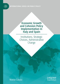 Economic Growth and Cohesion Policy Implementation in Italy and Spain (eBook, PDF) - Casula, Mattia