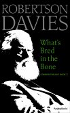What's Bred in the Bone (eBook, ePUB)
