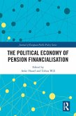 The Political Economy of Pension Financialisation (eBook, ePUB)