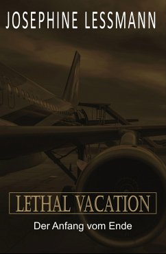 Lethal Vacation (eBook, ePUB) - Lessmann, Josephine