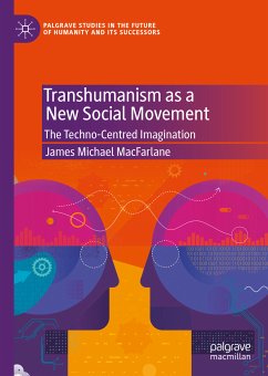 Transhumanism as a New Social Movement (eBook, PDF) - MacFarlane, James Michael