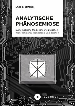 Analytische Phänosemiose (eBook, PDF) - Grabbe, Lars C.