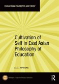 Cultivation of Self in East Asian Philosophy of Education (eBook, ePUB)
