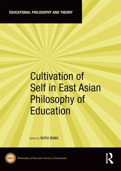 Cultivation of Self in East Asian Philosophy of Education (eBook, PDF)