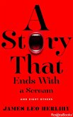 A Story That Ends with a Scream (eBook, ePUB) A Story That Ends with a Scream (eBook, ePUB)