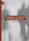Oil Revenues, Security and Stability in West Africa (eBook, PDF)