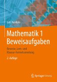 Mathematik 1 Beweisaufgaben (eBook, PDF)