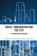 Music, Immigration and the City (eBook,... - Bild 1