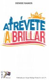 Atrevete a brillar¿ (eBook, ePUB)