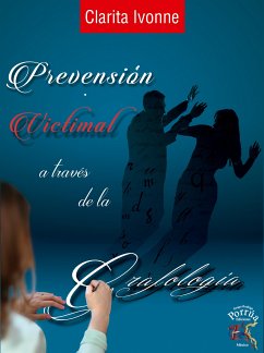 Prevención victimal a través de la caligrafía (eBook, ePUB) - Pérez Ramírez, Clarita Ivonne