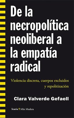 De la necropolítica neoliberal a la empatía radical (eBook, ePUB) - Valverde Gefaell, Clara