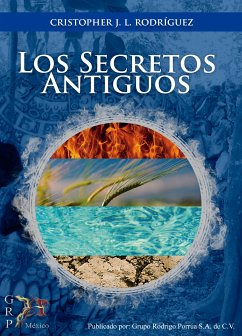 Los secretos antigüos   (eBook, ePUB) - López, Cristopher