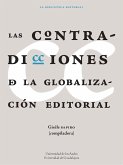 LAS CONTRADICCIONES DE LA GLOBALIZACIÓN EDITORIAL (eBook, PDF)