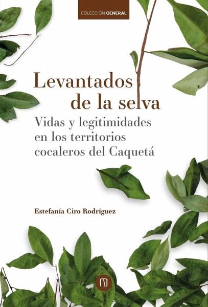 Levantados de la selva eBook PDF von Estefan a Ciro Rodriguez