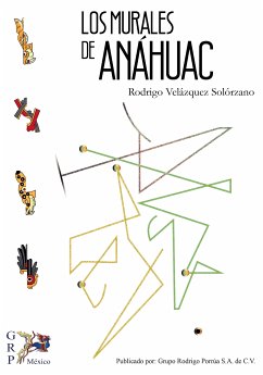 Los murales de Anáhuac  (eBook, ePUB) - Velázquez Solórzano, Rodrigo
