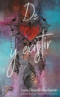 De amar y existir (eBook, ePUB) - Vega Guzmán, Laura Denysse