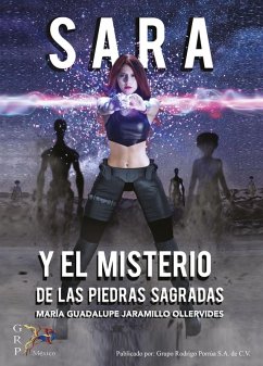 Sara y el misterio de las piedras sagradas (eBook, ePUB) - Jaramillo Ollervides., María Guadalupe