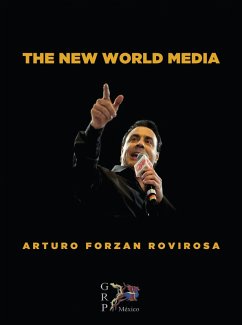 The New World Media (eBook, ePUB) - Forzan Rovirosa, Luis Arturo